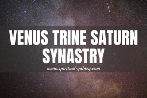 Venus Trine Saturn Synastry: Where The Couple Has Room To Grow