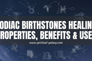 Zodiac Birthstones: Healing Properties, Benefits & Uses