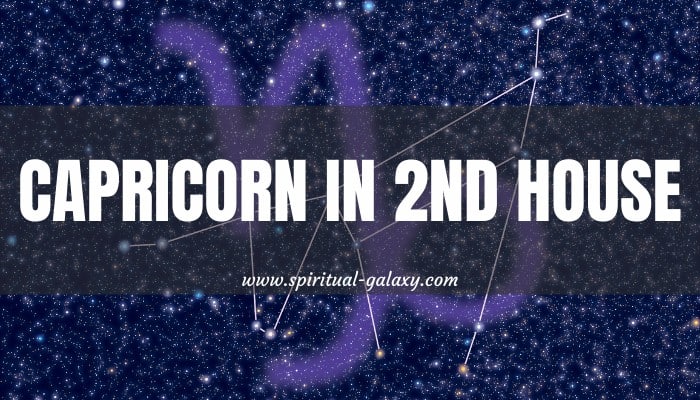 Capricorn In 2nd House: Hoarders Or Simply Sentimental? - Spiritual ...
