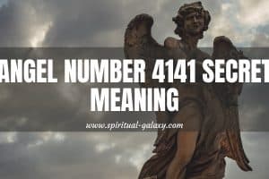 Angel Number 4141 Secret Meaning: Don't Stop Believing Yourself