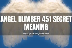 Angel Number 451 Secret Meaning: Remain Upbeat