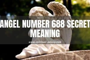 Angel Number 688 Secret Meaning: Riches And Health