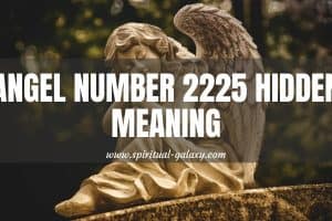 Angel number 2225 Hidden Meaning: Keep Track Of Your Findings