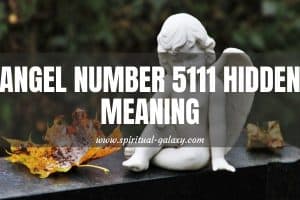 Angel number 5111 Hidden Meaning: Be Yourself!