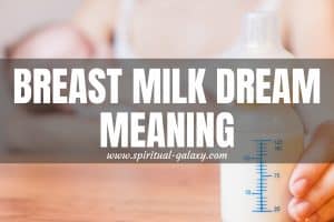 Breast Milk Dream Meaning: Nourishment and Growth