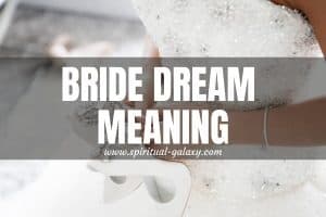 Bride Dream Meaning: Should You Get Married?