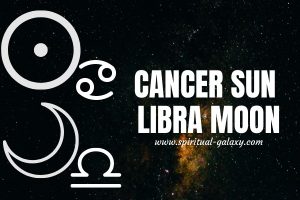 Cancer Sun Libra Moon: Consistency Is The Key