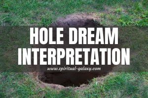 Hole Dream Meaning: Best Thing Is—Not To Fall!