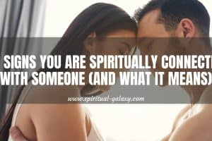 10 Signs You're Spiritually Connected With Someone (& What It Means?)