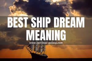 Ship Dream Meaning: Get On Board And Explore