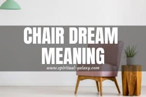 Chair Dream Meaning: Take A Seat And Let's Decipher It!