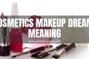 Cosmetics/Makeup Dream Meaning: Make Yourself Feel Great