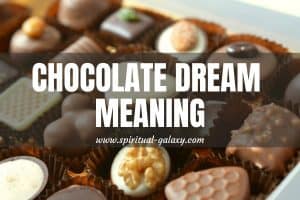 Chocolate Dream Meaning: Seek Your Romantic Side