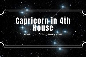Capricorn in 4th House: How You Can Benefit From It?