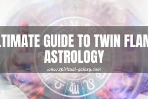 Ultimate Guide To Twin Flame Astrology: A Beginner's Manual