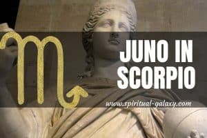 Juno in Scorpio: Can Love Will Last?