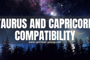Taurus and Capricorn Compatibility: Friendship, Love, and Sex