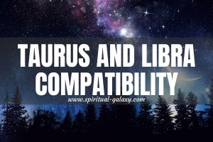 Taurus and Libra Compatibility: Friendship, Love, and Sex
