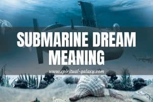 Submarine Dream Meaning: You Are A Deep Thinker