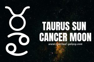 Taurus Sun Cancer Moon: Feed Your Inner Soul
