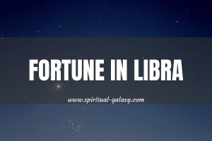 Fortune in Libra: The Most Extroverted Sign