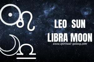 Leo sun Libra moon: The Reason Of Your Engaging Personality