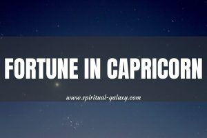 Fortune In Capricorn: The Secret Formula Towards Success