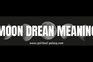 Moon Dream Meaning: This Is Just The Beginning