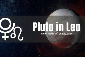 Pluto in Leo: Time To Take Charge Of Your Life