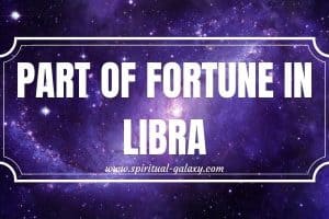 Part of Fortune in Libra: Experience True Prosperity