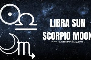 Libra sun Scorpio moon: The Reason You're Determined