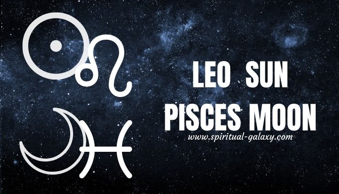 Leo sun Pisces moon: The Optimistic Combination - Spiritual-Galaxy.com