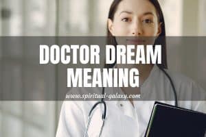 Doctor Dream Meaning: The Most Successful Individuals