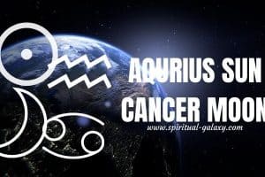 Aquarius sun Cancer moon: A Guide to Who You Are Now