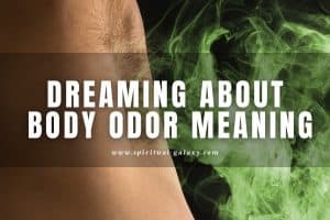 Dreaming About Body Odor: Is Someone Bothering You?
