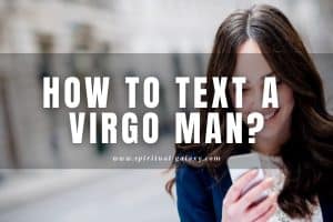 How To Text a Virgo Man: And Win Him Over?