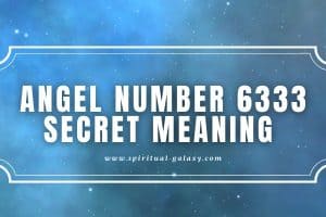 Angel Number 6333 Secret Meaning: Balancing Relationships