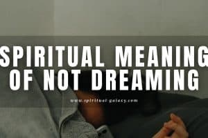 Spiritual meaning of not dreaming: Is it a normal thing?