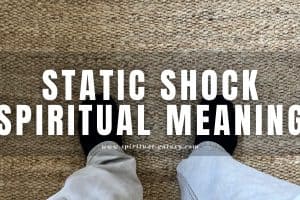 Static shock spiritual meaning: See the electrifying message!