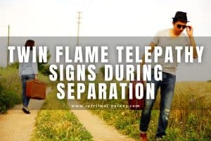 Twin Flame Telepathy Signs During Separation: You Can't Make It Through Without These!