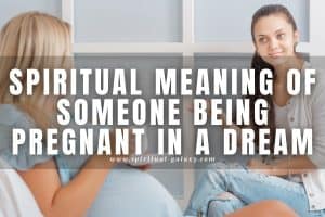 Spiritual meaning of someone being pregnant in a dream: Let's know what it means