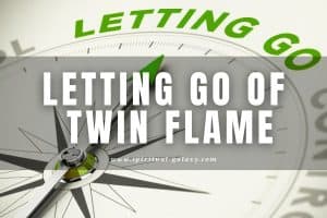 Letting Go of Twin Flame: Here’s how to do it