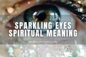 Sparkling eyes spiritual meaning: Does it signify love?