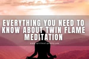 Twin Flame Meditation (Everything you need to know!)