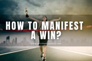 How to Manifest a Win: Win in Everything!