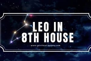 Leo in 8th House: Always Thriving to Reach for the Best