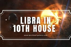 Libra in 10th House: Amusing Desire to be the Finest!