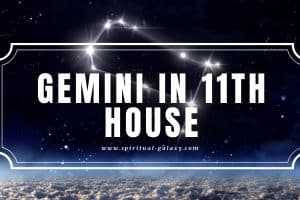 Gemini in 11th House: Breaking the Barriers of Intelligence