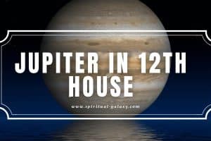 Jupiter in 12th House: The Mystery of Mind Expansion