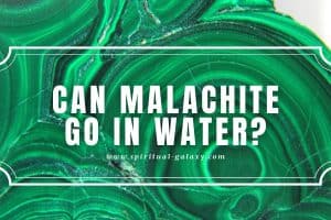 Can Malachite Go in Water?: It May Produce Toxins
